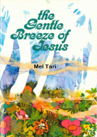 The Gentle Breeze of Jesus - Mel Tari.pdf